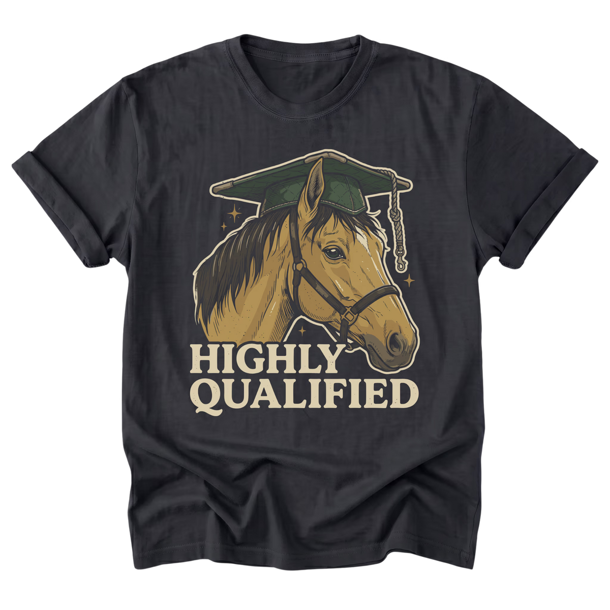 A black t-shirt featuring a graphic of a horse wearing a green graduation cap with the text 'HIGHLY QUALIFIED' printed below in a beige retro font.