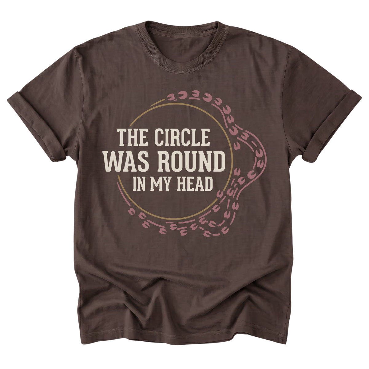 A dark brown everyday tee featuring the The Circle Was Round in My Head design on the front by Barnarchy.