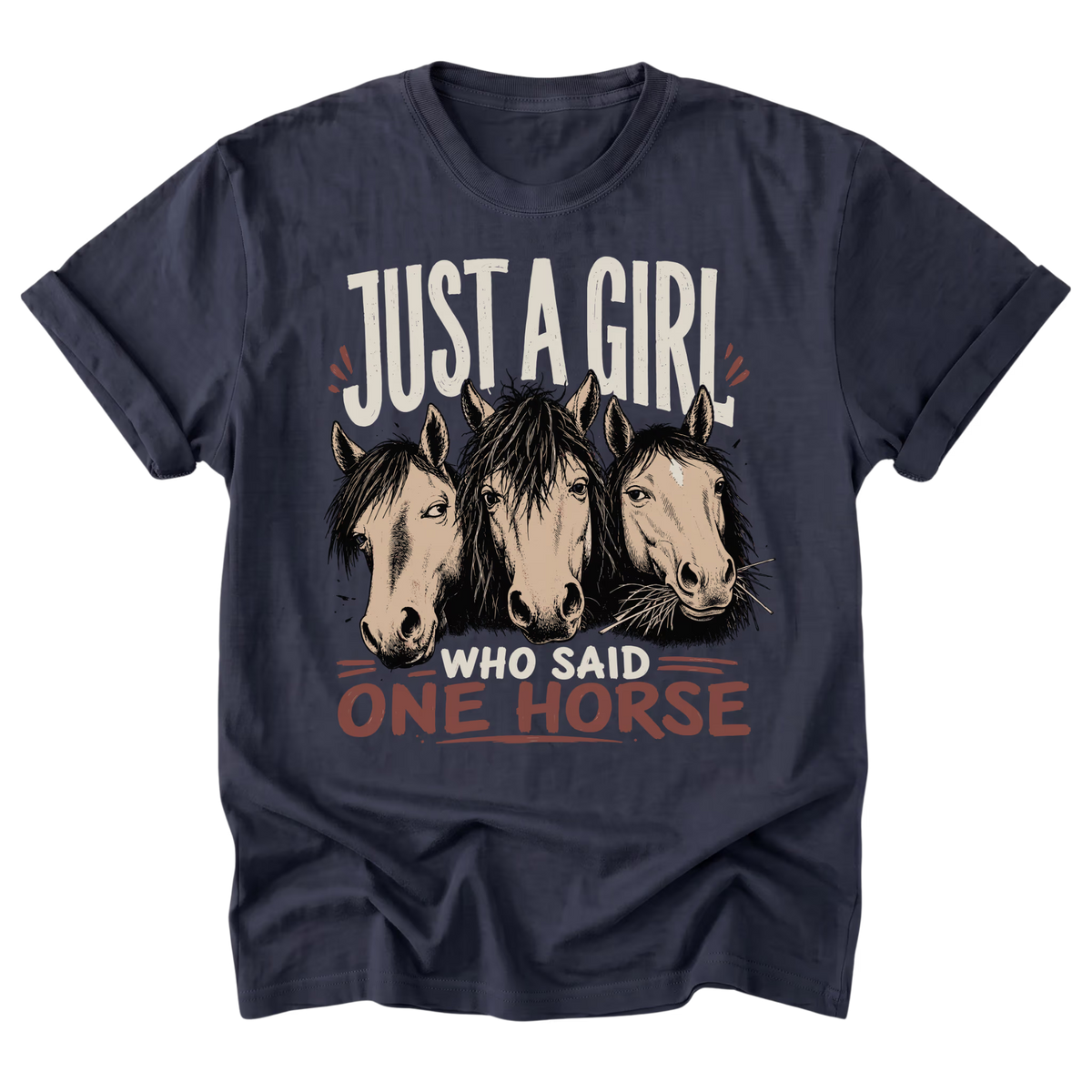 A navy blue short-sleeve t-shirt with a graphic print featuring three horse heads and the text 'JUST A GIRL WHO SAID ONE HORSE' in white and reddish-brown lettering.