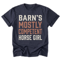 A navy blue short-sleeve t-shirt with a distressed text graphic reading 'BARN'S MOSTLY COMPETENT HORSE GIRL' in cream and muted orange tones, displayed on a clean white background.