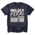 A navy blue everyday tee featuring the Mildly Feral Without Barn Time design on the front by Barnarchy.