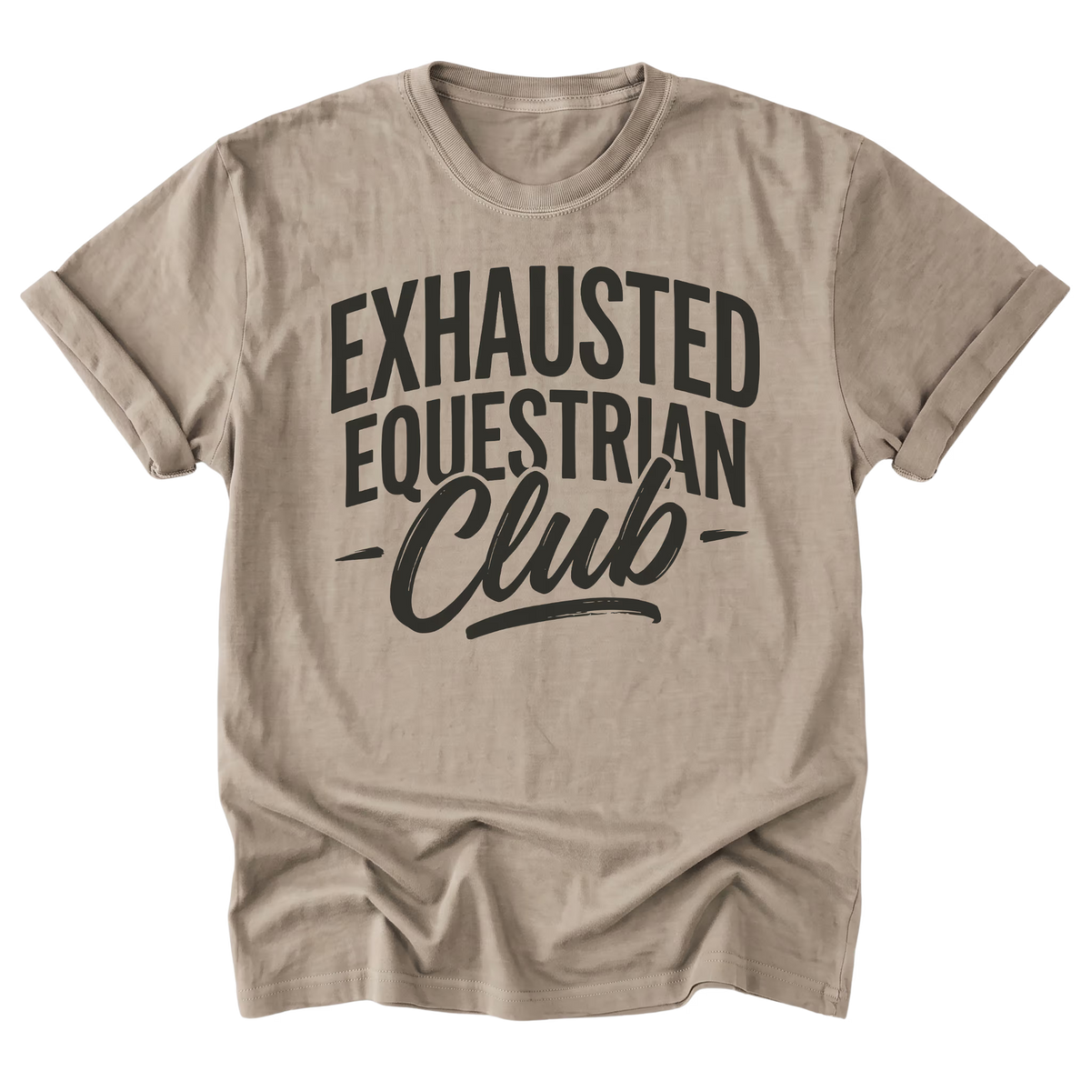 A sand beige crewneck t-shirt with rolled sleeves, featuring the text 'doing fine. bought more horse stuff.